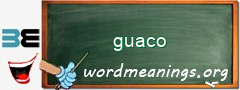 WordMeaning blackboard for guaco